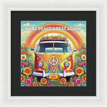 MAKE PEACE GREAT AGAIN - Love Van - Framed Print