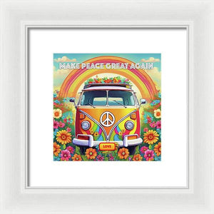 MAKE PEACE GREAT AGAIN - Love Van - Framed Print