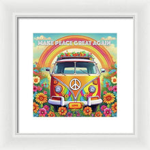 MAKE PEACE GREAT AGAIN - Love Van - Framed Print