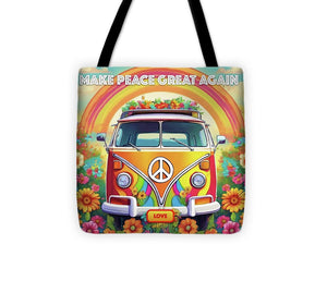 MAKE PEACE GREAT AGAIN - Love Van - Tote Bag