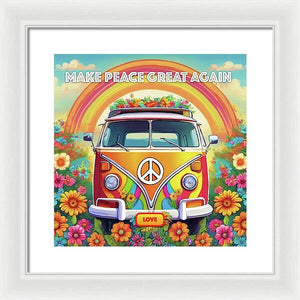 MAKE PEACE GREAT AGAIN - Love Van - Framed Print