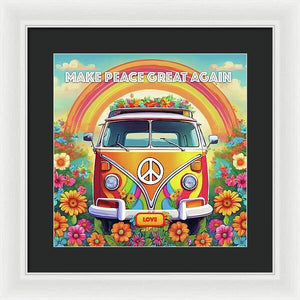 MAKE PEACE GREAT AGAIN - Love Van - Framed Print