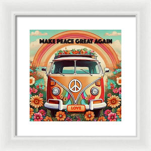 MAKE PEACE GREAT AGAIN - Vintage Love Van - Framed Print