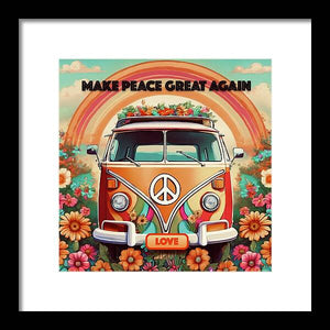 MAKE PEACE GREAT AGAIN - Vintage Love Van - Framed Print