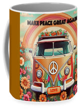 MAKE PEACE GREAT AGAIN - Vintage Love Van - Mug