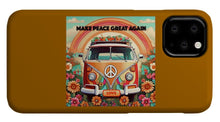 MAKE PEACE GREAT AGAIN - Vintage Love Van - Phone Case