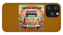 MAKE PEACE GREAT AGAIN - Vintage Love Van - Phone Case