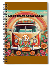 MAKE PEACE GREAT AGAIN - Vintage Love Van - Spiral Notebook