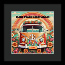 MAKE PEACE GREAT AGAIN - Vintage Love Van - Framed Print