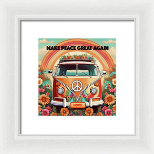 MAKE PEACE GREAT AGAIN - Vintage Love Van - Framed Print