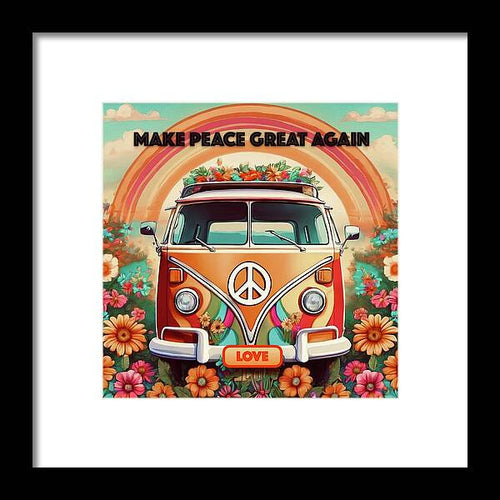 MAKE PEACE GREAT AGAIN - Vintage Love Van - Framed Print